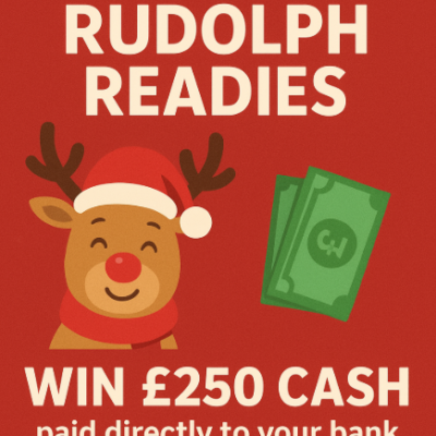 Rudolph Readies - £250 for just 38p a ticket