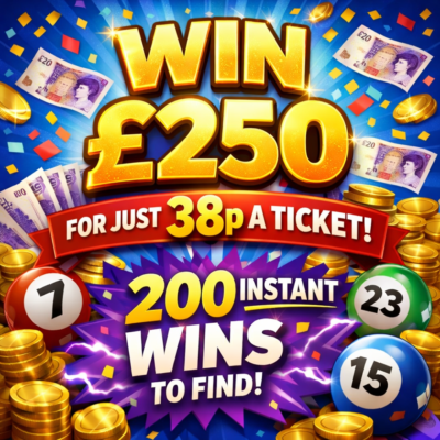 Win £250 cash to the bank for just 38p a ticket. With 200 instant wins to find.